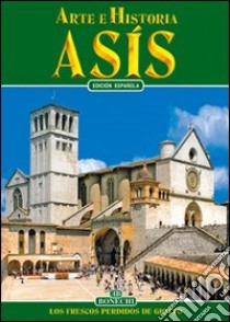 Assisi. Ediz. spagnola libro di Giandomenico Nicola