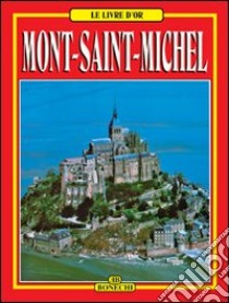 Mont Saint Michel. Ediz. francese libro di Simonnet Nicolas