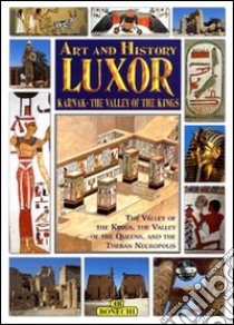 Luxor, Karnak, la valle dei Re. Ediz. inglese libro di Magi Giovanna