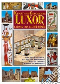 Luxor, Karnak, la valle dei Re. Ediz. tedesca libro di Magi Giovanna