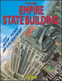 New York. Empire State Building. Ediz. inglese libro