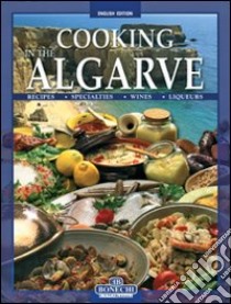 La cucina dell'Algarve. Ediz. inglese libro di Piazzesi P. (cur.)