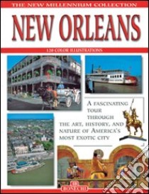 New Orleans. Ediz. inglese libro di Cirigliano Rosanna; Pittman Rebecca