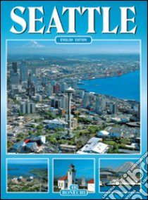 Seattle. Ediz. inglese libro