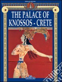 Il palazzo di Cnosso a Creta. Ediz. inglese libro di Iozzo Mario