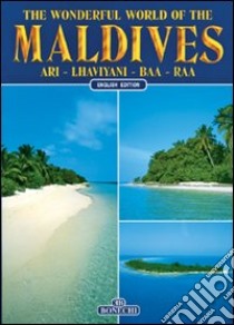 Maldive. Ari, Lhaviyani, Baa, Raa. Ediz. inglese libro