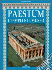 Paestum. I templi e il museo libro di Cipriani Marina; Avagliano Giovanni