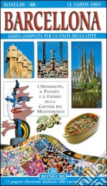 Barcellona libro di Magi Giovanna; Chirichigno Patrizia; Fabbri Patrizia