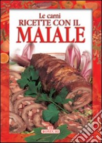 Maiale libro di Piazzesi P. (cur.)