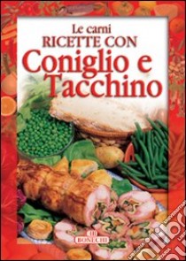 Coniglio e tacchino libro di Piazzesi P. (cur.)