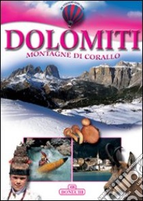 Dolomiti. Ediz. italiana libro