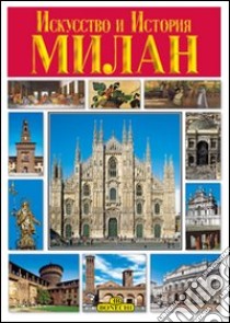 Milano. Ediz. russa libro di Bucci Rina; Fabbri Patrizia