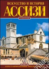 Assisi. Ediz. russa libro