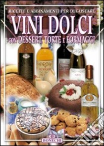 Vini dolci libro di Piazzesi P. (cur.)