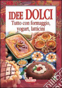 Idee dolci libro di Piazzesi P. (cur.)