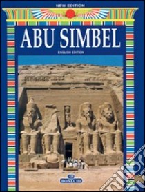 Abu Simbel. Ediz. inglese libro