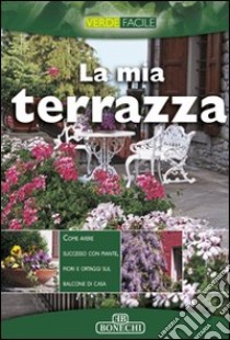 La mia terrazza libro di Batini M. Novella