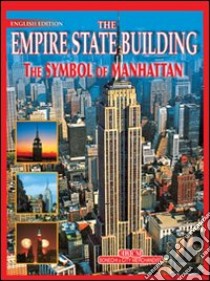 Empire State Building. Ediz. inglese libro