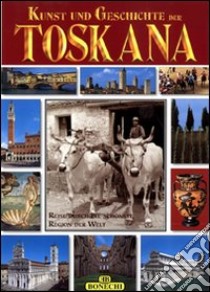 Toscana. Ediz. tedesca libro