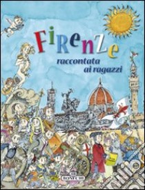 Firenze raccontata ai ragazzi libro di Rotondi Lorella