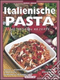 Italienische pasta. Ediz. a colori libro di Piazzesi E. (cur.)