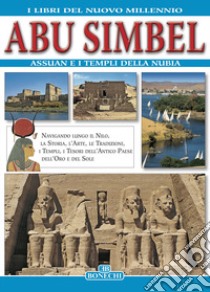 Abu Simbel, Assuan e i templi della Nubia. Ediz. a colori libro di Magi Giovanna