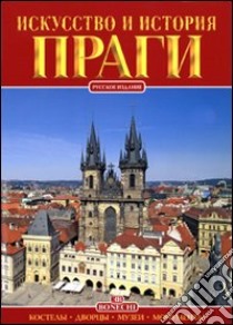 Praga. Arte e storia. Ediz. russa libro di Valdés Giuliano