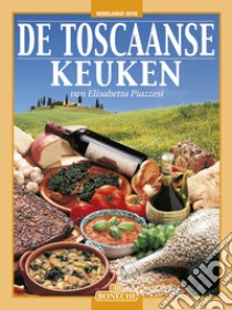 Cucina internazionale toscana. Ediz. olandese libro di Piazzesi Elisabetta