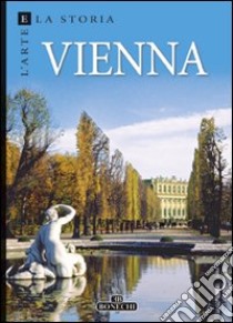 Vienna. Ediz. a colori libro