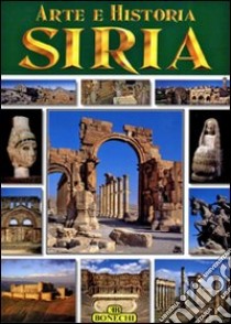 Siria. Ediz. spagnola libro di Casule Francesca