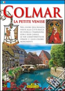 Colmar. La petite Venise libro di Heck Michèle Caroline