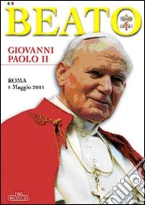 Beato Giovanni Paolo II libro di Fabbri Patrizia