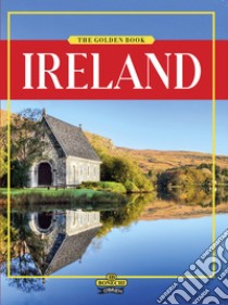 Ireland. The golden book libro di Power Frances