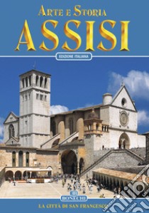 Arte e storia di Assisi libro di Giandomenico Nicola