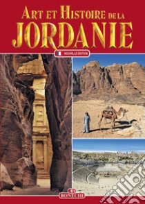 Art et histoire de la Jordanie libro di Casule Francesca; Khouri G. Rami