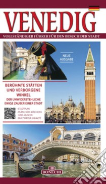 Venedig. Vollständiger Führer für den Besuch der Stadt libro di Serra Vittorio