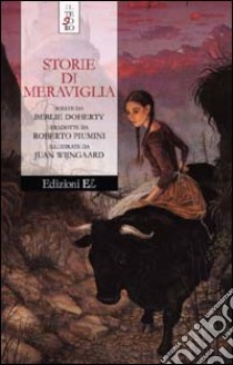 Storie di meraviglia libro di Doherty B. (cur.)