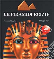 Le piramidi egizie libro di Maruéjol Florence