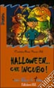 Halloween...che incubo! libro di Féret Fleury Christine - Pef