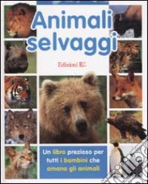 Animali selvaggi libro di Van Eerbeek Ton