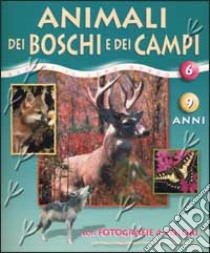 Animali dei boschi e dei campi libro di Verbeek Yves