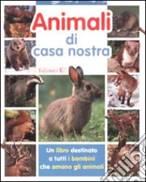 Animali di casa nostra libro di Doché Charles