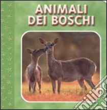 Animali dei boschi libro