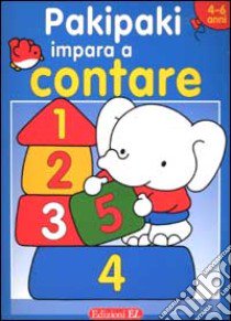 Pakipaki impara a contare. 4-6 anni libro