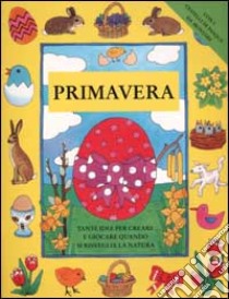 Primavera. Libro attivo libro