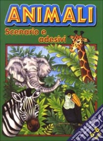 Animali. Scenario e adesivi. 6-8 anni libro