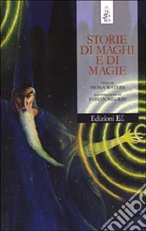 Storie di maghi e di magie libro di Waters Fiona