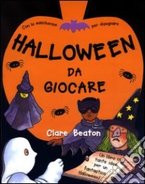 Halloween da giocare libro di Beaton Clare