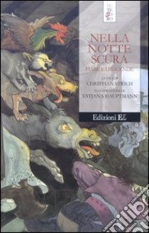 Nella notte scura. Fiabe e leggende libro