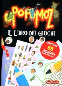 Opopomoz. Il libro dei giochi. Con sticker libro di Traini Agostino